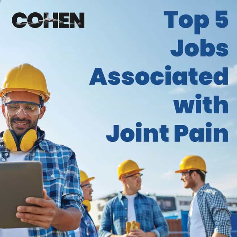 Top 5 Jobs Associated with Joint Pain cohen