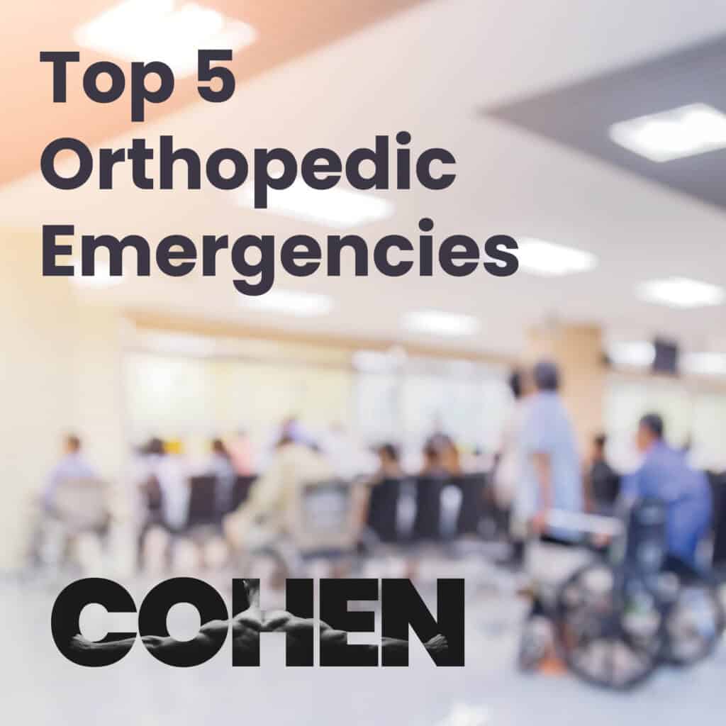 Top 5 Orthopedic Emergencies