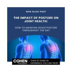 The Impact of Posture on Joint Health: How to Maintain Good Posture Throughout the Day